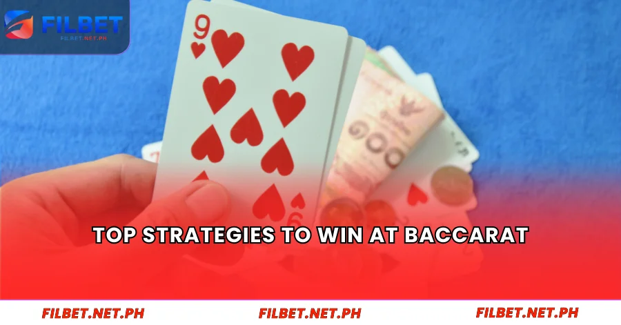 Top Strategies to Win at Baccarat