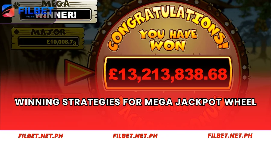 Winning Strategies for Mega Jackpot Wheel